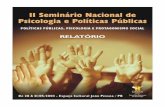 II Seminário de Psicologia e Políticas Públicas: Políticas ... · II Seminário de Psicologia e Políticas Públicas: Políticas Públicas, Psicologia e Protagonismo Social 9