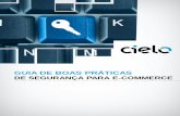 GUIA DE BOAS PRÁTICAS - cielo.com.br · a função de obter dados pessoais e de cartão, na maioria dos casos exibindo telas para que o próprio usuário forneça estas informações