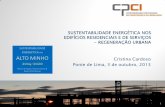 Cristina Cardoso Ponte de Lima, 3 de outubro, 2013 · com os objetivos estabelecidos na Estratégia Europa 2020) – tem como preocupação central a identificação de instrumentos