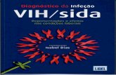  · portadores da infeção VlH/sida no mundo do trabalho, este livro dá a conhecer aos seus leitores - profissionais de saúde, ...