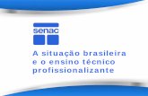 A situação brasileira e o ensino técnico profissionalizante · Page 3 A situação brasileira Crescimento econômico X falta de mão de obra qualificada A economia brasileira deve