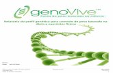 Relatório do perfil genético para controle de peso baseado ...genovivebrasil.com.br/_arquivos/e24fd0e9777299736f185f8319e5773a.pdf · específica. Os genes são também a base molecular