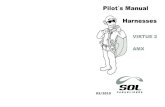Pilot´s Manual Harnesses - Vertica · voando por prazer ou quebrando recordes locais e mundiais - nada mais ... A segurança do piloto nas Seletes SOL é feita através de fitas