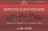 Volume 8 - Número 1 - jan./dez. 2013 · 2016-09-26 · Trabalho escravo: evolução histórica e análise contemporânea ... presentes no pensamento do Prof. Ferraz Junior, ... que