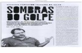 Sombras Do Golpe - Unicamp · pliaçäo de direitos está no centro do golpe de 64 e agora está no centro do golpe que der- rubou a Dilma. Nunca a gente teve um acú- mulo de direitos