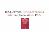 BOSI, Alfredo. Reflexões sobre a arte. São Paulo: Ática, 1985.s46f5f7ff782ca167.jimcontent.com/download/version/1330666502/module... · O que se entende por arte •Provocar o