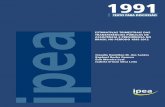 CAPA TD 1991.pdf 1 06/08/2014 09:20:28 Missão do Ipea · Vaitsman e Paes-Sousa (2007) sobre os benefícios da Loas, Soares e Sátyro (2009) sobre o PBF, Carvalho e Pinheiro (2000)