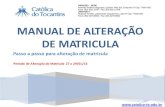 MANUAL DE ALTERAÇÃO DE MATRICULA - catolica-to.edu.br · Passo a Passo do Processo deALTERAÇÃO DE MATRICULA Tela Inicial do Portal Acadêmico: Com o bloqueador de Pop-ups desativadoe