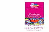 CENTRO SOCIAL MARIA AUXILIADORA DE MOGOFORES · Setembro de 2011. Introdução O presente Projeto Educativo, “Crescer com Arte”, ... equipa pedagógica congregará os seus esforços