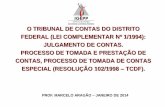 O TRIBUNAL DE CONTAS DO DISTRITO FEDERAL (LEI …igepp.com.br/uploads/arquivos/igepp_-_acidf_slides_3_-_julgamento... · manifestando-se sobre a eficácia e eficiência da gestão