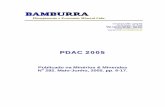 PDAC 2005 - bamburra.com 2005.pdf · mudanças de caráter estrutural – com destaque para a industrialização e urbanização na Ásia - que deverão sustentar um período de grande