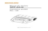 Manual De Usuário SPP-R410 - bixolon.com · A exposição ao calor excessivo pode causar danos na caixa de resina e/ou materiais de isolamento, causando assim um curto-circuito dentro