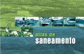 Atlas de saneamento - IBGE | mapas · a ç ã o n t s e e r p A A divulgação pelo IBGE do Atlas de saneamento constitui uma oportunidade única de revelar, de forma direta, as profundas