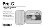 Pro-C - Hunter Industries · Controlador Residencial e Institucional Controlador Série PCC 6, 9, 12 e 15 Estações ... Manual – Estação individual – Activa uma rega única