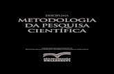 DISCIPLINA METODOLOGIA DA PESQUISA CIENTÍFICAsinop.unemat.br/site_antigo/prof/foto_p_downloads/fot_10390apostil... · para sua elaboração, favorecendo e estimulando a ética, a