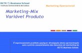 Marketing Operacional Marketing-Mix Variável Produto - cld.pt · Exemplo: Unilever oferece Skip, Dove, Sunlight, Radion, Presto, Omo ... Características Introdução Crescimento