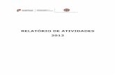 RELATÓRIO DE ATIVIDADES 2012 - Instituto dos Vinhos do ... Actividades IVDP 2012.pdf · 9.2. Extra Plano de Atividades ... atividade descrita neste relatório está alinhada com