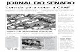 Corrida para votar a CPMF EDIÇÃO SEMANAL - senado.gov.br · Órgão de divulgação do Senado Federal Ano XIII — Nº 2.7011/153 — Brasília, 19 a 25 de novembro de 2007 EDIÇÃO