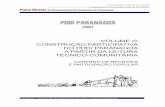 Fundação da Universidade Federal do Paraná Plano Diretor de … PLANO DIRETOR/PDF/PDDI... · 4 FASE DE DESENVOLVIMENTO DE DIRETRIZES E PROPOSTAS ..... 21 5 AUDIÊNCIAS PÚBLICAS.....
