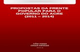 PROPOSTAS DA FRENTE POPULAR PARA O GOVERNO DO …download.uol.com.br/eleicoes/2010/propostas/AC/PAC10000000122.pdf · fortalecimento do empoderamento das comunidades,com vistas no