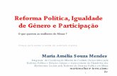 Reforma Política, Igualdade de Gênero e Participação · História recente da luta pela Reforma Política, no Brasil, do ponto de vista dos Movimentos Sociais 3. Destaque para