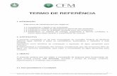 TERMO DE REFERÊNCIA - sistemas.cfm.org.brsistemas.cfm.org.br/licitacao/arquivos/CFM/2012/termo_11-345300-23.pdf · 2. JUSTIFICATIVA A presente contratação se dá pela necessidade