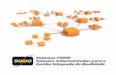 Sistemas S9000 Soluções Informatizadas para a Gestão ... · Sistemas S9000 - Soluções para a Gestão Integrada da Qualidade S9000 - DLO Assessoria, Treinamento e Informática