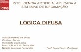 LÓGICA DIFUSApopov/aulas/icpg/20081/Logica_Difusa_A... · para tratar imperfeições da informação do que a teoria das probabilidades. A Lógica Difusa está baseada em palavras