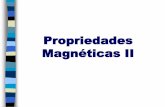 Propriedades Magnéticas II - sistemas.eel.usp.brsistemas.eel.usp.br/docentes/arquivos/5840726/LOM3035/Propriedades... · Ferromagnéticos e ferrimagnéticos Agitação Térmica: