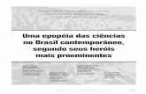Uma epopéia das ciências no Brasil contemporâneo ... · Brasil cobrem um período da história das ciências no país ... depoimentos trazem informações sobre os caminhos ...