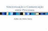 Sincronização e Comunicação entre Processos - IME-USPadao/SCEP.pdf · escalonamento estabelecidos pelo sistema operacional. Processos concorrentes compartilham ... –Mecanismo