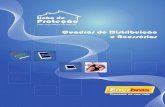 Catálogo Quadros de Distribuição Rev 00 - A4 · - Isolação Classe 2 conforme ABNT NBR IEC 60439-3 Normas Técnicas aplicáveis: - ABNT NBR IEC 60439-3 - Quadros de distribuição