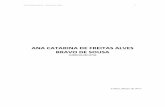 ANA CATARINA DE FREITAS ALVES BRAVO DE SOUSA · Cheleiros com a orientação do Professor Doutor Victor dos Santos Gonçalves. ... Livros (autor) [3] - SOUSA, A. C. (1998) - O Neolítico