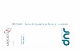 CDNM Web – Centro de Despacho de Navios e Mercadorias · à sua identificação e aguarda pela autorização de entrada na ... Saída ou Previstos sair do Porto. 2. Navios ... filtros