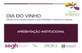 Dia do vinho - agricultura.gov.br · Feira de Vinhos dos Altos Montes e Orquestra Dia do Vinho em Flores da Cunha mais de 800 garrafas vendidas cerca de 1,6 mil lanches