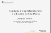 Resíduos da Construção Civil e o Estado de São Paulo anteriores/sp/palestras/Joao Luiz... · Resultados SMA • Convênio SMA e SindusConSP • Capacitação técnica para o setor