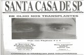  · jornal bimestral da irmandade da santa casa de misericÓrdia de sÃo paulo ano i - 05 julho-agosto/93 de olho nos transplantes veja nas páginas 3 e 4