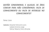 GESTÃO CONDOMINIAL E ALUGUEL DE ÁREA COMUM …cbc.cfc.org.br/comitecientifico/images/stories/slides/71C.pdf · dezembro de 1964 (BRASIL, 1964) e no Código Civil de 2002, regulamentado