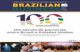 Um século de parcerias entre Brasil e Estados Unidos · REVISTA DA CÂMARA DE COMÉRCIO ... entre Brasil e Estados Unidos 2016 Dilma Rousseff analisa oportunidades da ... tempo de