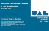 ECONOMIA PORTUGUESA E EUROPEIA - repositorio.ual.ptrepositorio.ual.pt/bitstream/11144/2453/1/ECONOMIA PORTUGUESA E... · •Clima de instabilidade internacional pós 11 de Setembro