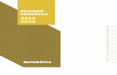 RELATÓRIO PEDAGÓGICO 2012 · 2017-02-20 · ... permitem às escolas olhar para seu processo de ensino-aprendizagem e para sua proposta ... Comparação de Resultados do SARESP