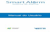 Manual do Usuário - Vettivetti.com.br/manuais/smart/manual_smart_alarm_kit.pdf · (Econômico – indicado para ambiente residencial) 60s ... O Alarme é acionado caso receba o sinal