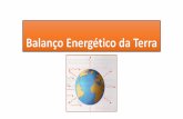 16/03/2015 Dulce Campos 2dulce-campos.com/.../uploads/2014/09/Balanço-energético-da-Terra.pdf · Balanço energético da Terra 16/03/2015 Dulce Campos 18. Balanço energético da