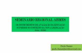 SEMINÁRIO REGIONAL ABMES Regional... · (mantendo os conceitos de 1 a 5), na ... Estrutura de TI com plano de contingência, redundância e ... de graduação e de pós-graduação;