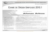 OAB2 2010 CAD AFONSO ARINOS - s3.amazonaws.com · de acordo com as orientações de seus superiores hierárquicos. QUESTÃO 7 Referentemente à cobrança de honorários advocatícios,