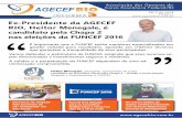 Ex-Presidente da AGECEF RIO, Heitor Menegale, é candidato ... · Muito falado no meio corporativo, ... propostas das chapas, ... cargo de titular no conselho Fiscal, além dos mem-