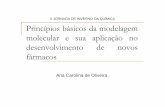 Aplicacoes da modelagem molecular no desenvolvimento de ...joinqui.qui.ufmg.br/2010/download/MC11.pdf · Introdução MODELAGEM MOLECULAR DEFINIÇÃO: Trata da investigação das
