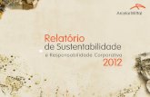 Relatório de Sustentabilidade - corporate.arcelormittal.com/media/Files/A/ArcelorMittal/... · 3.5 Segmentos de atuação ... Na unidade de Vega, a fabricação de produtos de maior