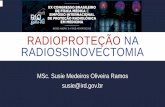 Radioproteção na Radiossinovectomia - ACQUAVIVAacquaviva.com.br/CBFM2015/trabalhos/CBFM_Palestras/13P_029.pdf · dos pacientes e do público. PESQUISA EM RADIOPROTEÇÃO NA MEDICINA