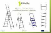 Máquinas automáticas para produção de escadas e escadotes · Máquinas avançadas e ferramentas para a produção de escadas e escadotes Dinâmica –Engenharia, Lda - Rua da